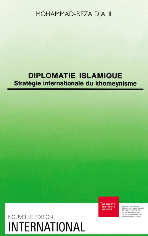 Couverture ebook de Diplomatie islamique, de Mohammad-Reza Djalili