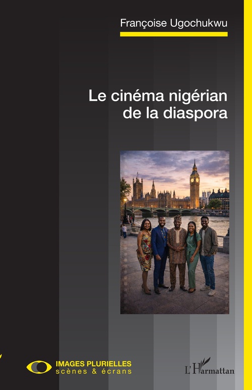 ebook cover of Le cinéma nigérian de la diaspora, by Françoise Ugochukwu