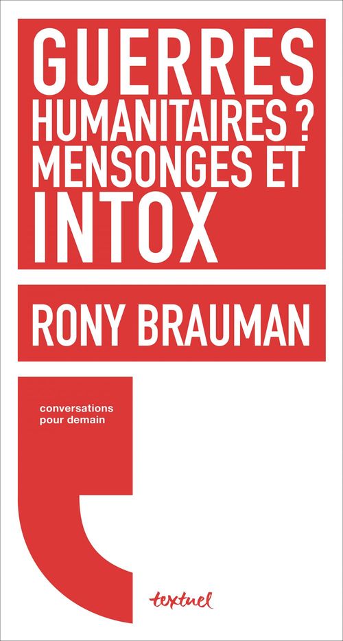 Couverture ebook de Guerres humanitaires: mensonges et intox, de Rony Brauman, Régis Meyran