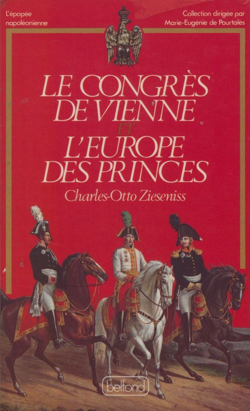 ebook cover of Le Congrès de Vienne ou l'Europe des princes, by Charles-Otto Zieseniss