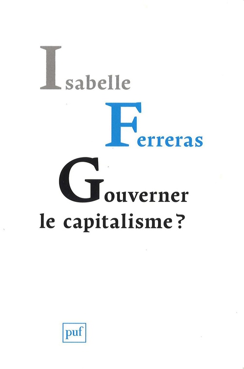 ebook cover of Gouverner le capitalisme ? Pour le bicamérisme économique, by Isabelle Ferreras