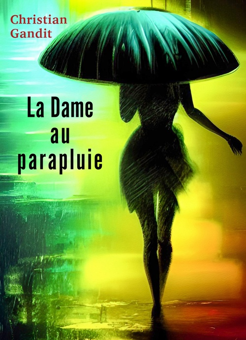 Couverture ebook de La Dame au parapluie, de Christian Gandit