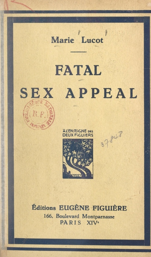 Couverture ebook de Fatal sex-appeal, de Marie Lucot