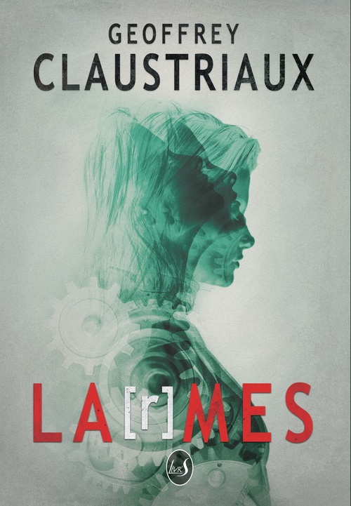 ebook cover of La[r]mes, by Geoffrey Claustriaux