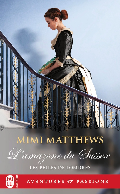 Couverture ebook de Les belles de Londres (Tome 1) - L'amazone du Sussex, de Mimi Matthews