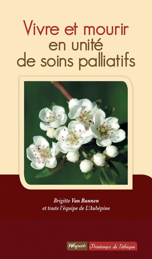 Couverture ebook de Vivre et mourir en unité de soins palliatifs, de Brigitte Van bunnen, Collectif