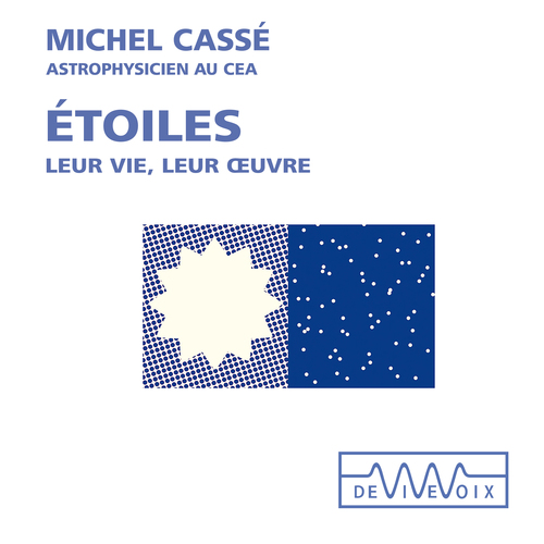 audiobook cover of Etoiles. Leur vie, leur oeuvre, by Michel Cassé