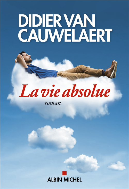 Couverture ebook de La Vie absolue, de Didier van Cauwelaert