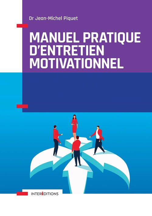Couverture ebook de Manuel pratique d'Entretien motivationnel, de Jean-michel Piquet