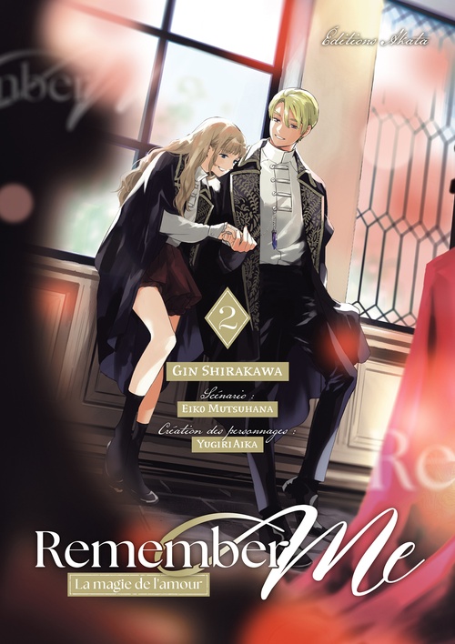 Couverture ebook de Remember Me - La Magie de l'amour - Tome 2 (VF), de Eiko Mutsuhana, Yugiri Aika, Gin Shirakawa