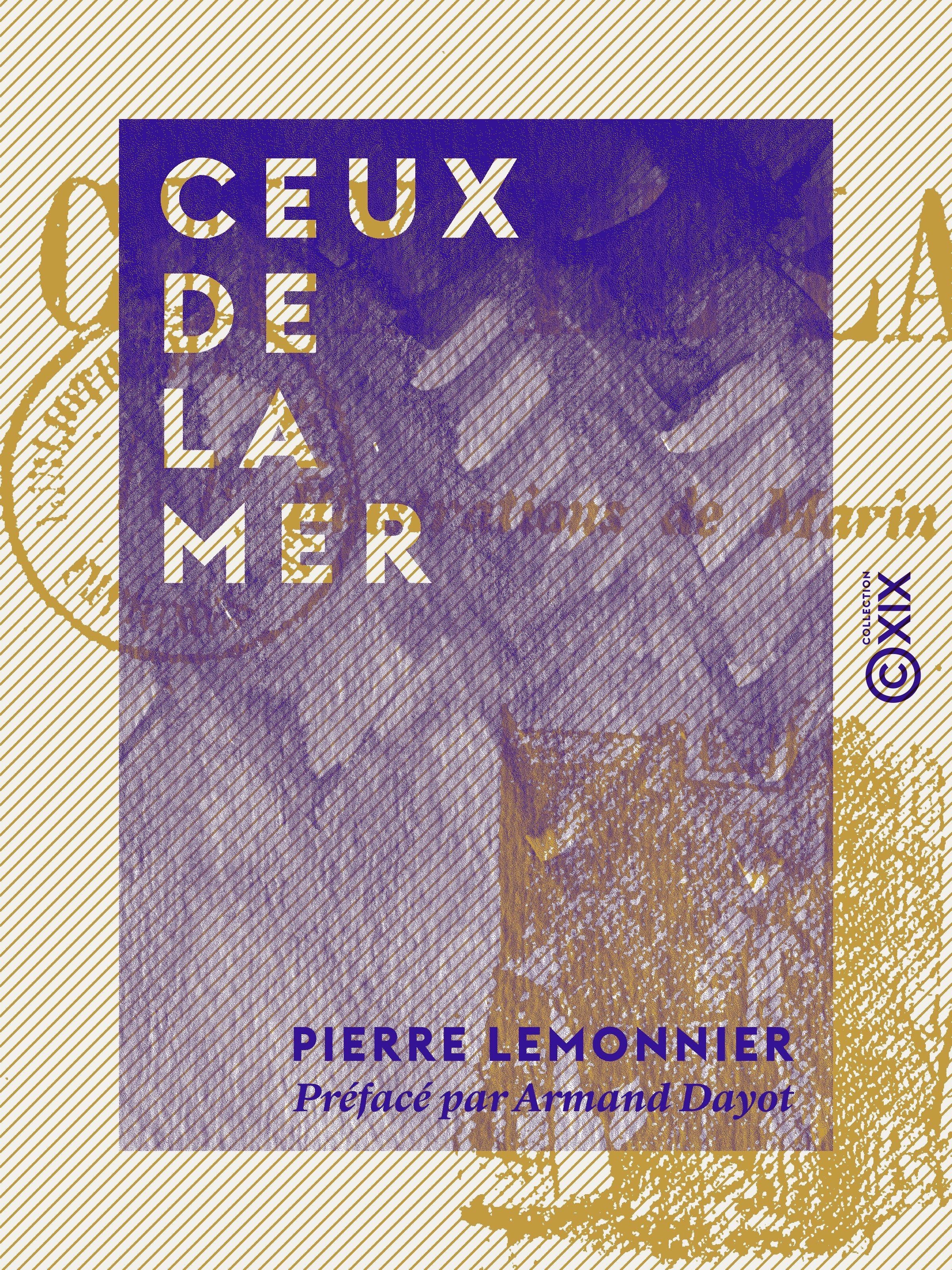 Couverture ebook de Ceux de la mer, de Armand Dayot, Pierre Lemonnier