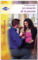Couverture ebook de Les miracles de la passion (Harlequin Horizon), de Cynthia Rutledge