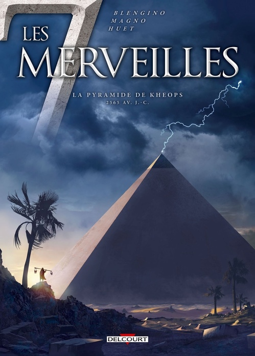 Couverture ebook de Les 7 Merveilles T05 - La Pyramide de Khéops, de Luca Blengino, Carlos Magno