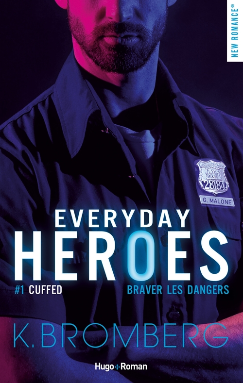 Couverture ebook de Everyday heroes - Tome 01, de K. Bromberg