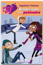 Couverture ebook de Vive la 6e : Rendez-vous à la patinoire, de Ségolène Valente