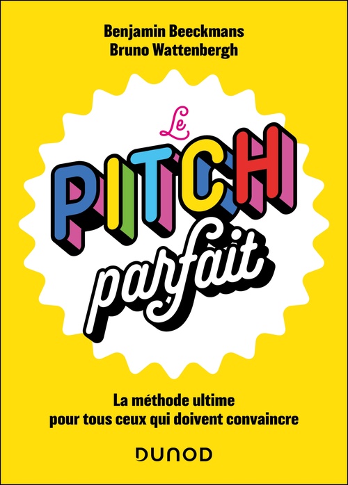 Couverture ebook de Le pitch parfait, de Benjamin Beeckmans, Bruno Wattenbergh