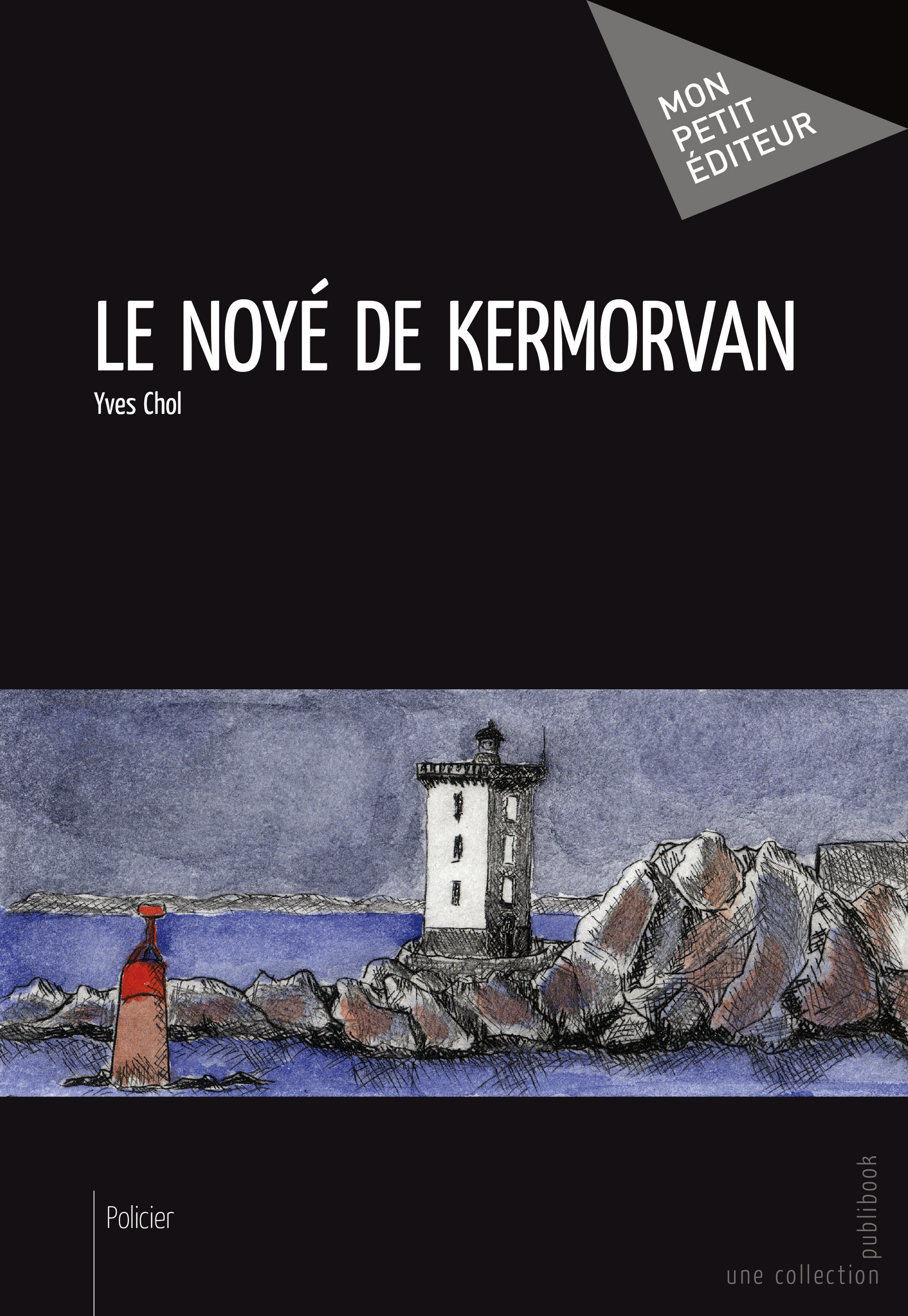 ebook cover of Le Noyé de Kermorvan, by Yves Chol