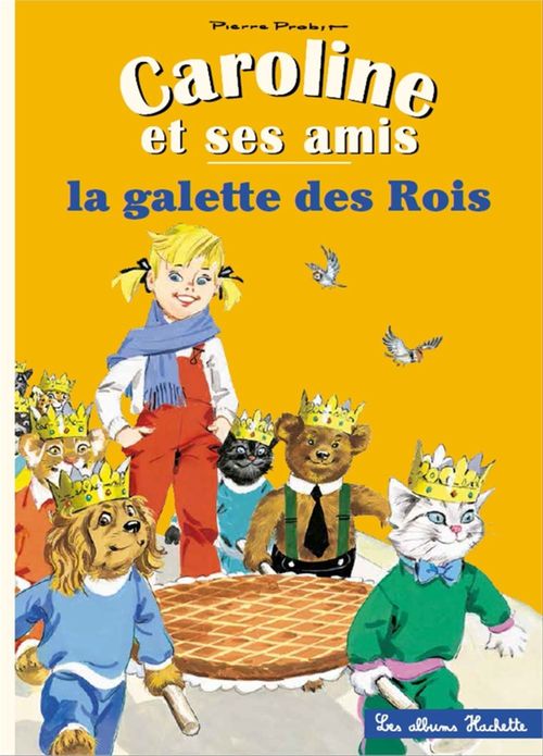 ebook cover of Caroline et ses amis - La galette des rois, by Pierre Probst