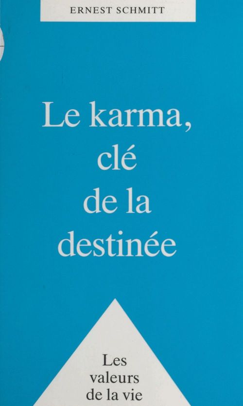 ebook cover of Le Karma, clé de la destinée, by Ernest Schmitt