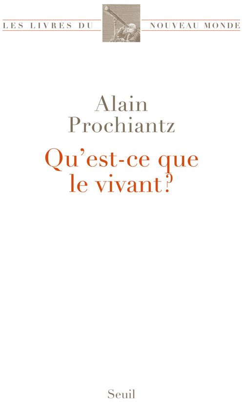 ebook cover of Qu'est-ce que le vivant ?, by Alain Prochiantz