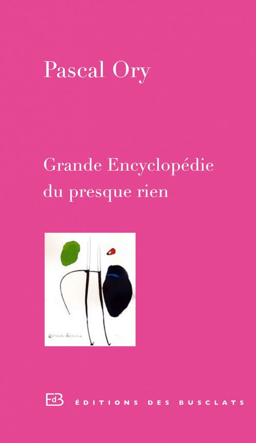 ebook cover of Grande Encyclopédie du presque rien, by Pascal Ory