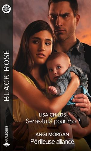 Couverture ebook de Seras-tu là pour moi ? - Périlleuse alliance, de Lisa Childs, Angi Morgan