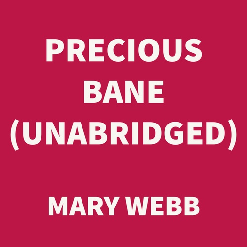 Couverture audiobook de Precious Bane (UNABRIDGED), de Mary Webb