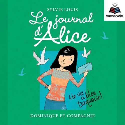 Couverture audiobook de Le journal d´Alice tome 11. Ma vie en bleu turquoise !, de Sylvie Louis