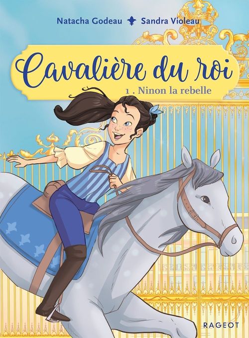 Couverture ebook de Cavalière du roi - Ninon la rebelle, de Natacha Godeau