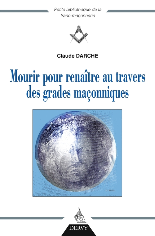 ebook cover of Mourir pour renaître au travers des grades maçonniques, by Claude Darche