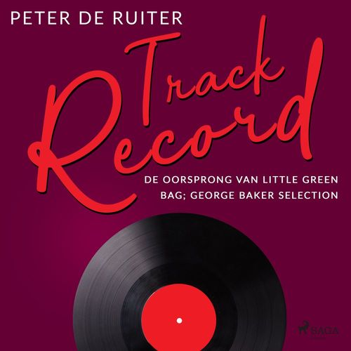 Couverture audiobook de Track Record; De oorsprong van Little Green Bag; George Baker Selection, de Peter De Ruiter