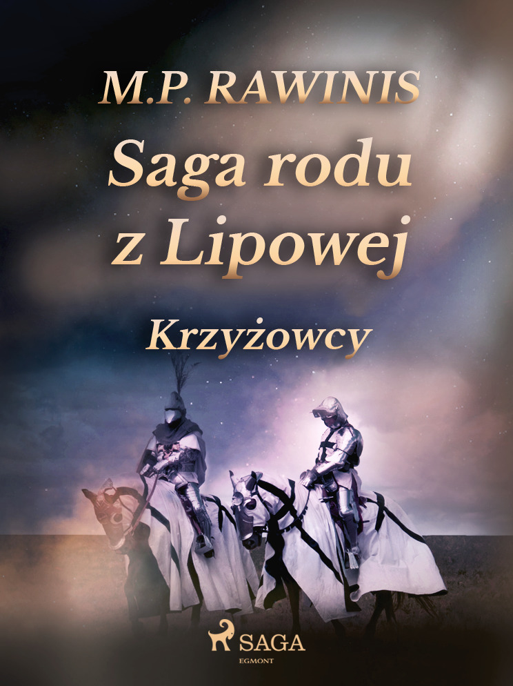 ebook cover of Saga rodu z Lipowej 17: Krzyzowcy, by Marian Piotr Rawinis