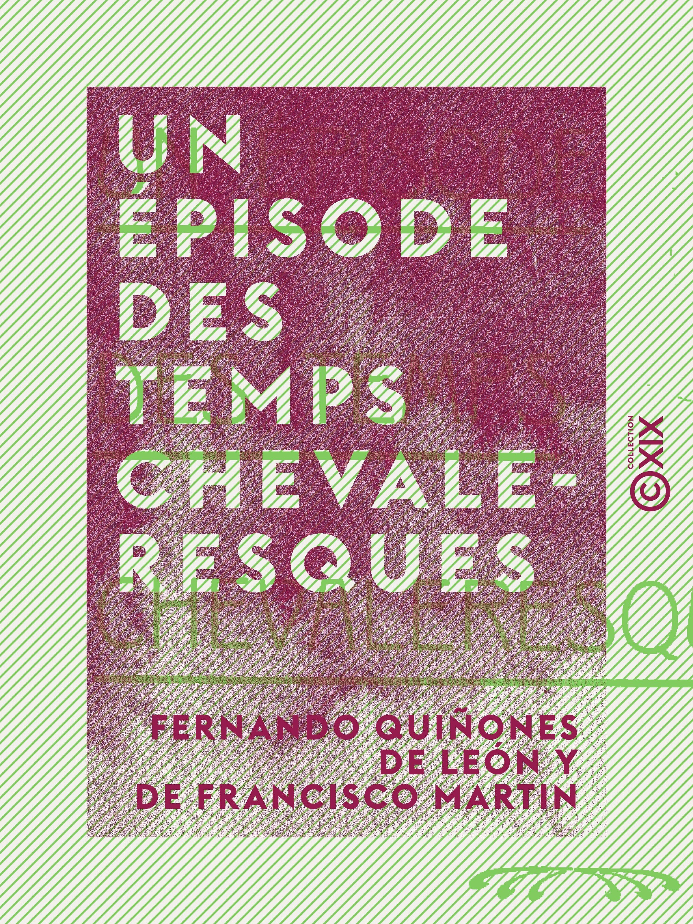 Couverture ebook de Un épisode des temps chevaleresques, de Fernando Quinones De Leon Y De Francisco