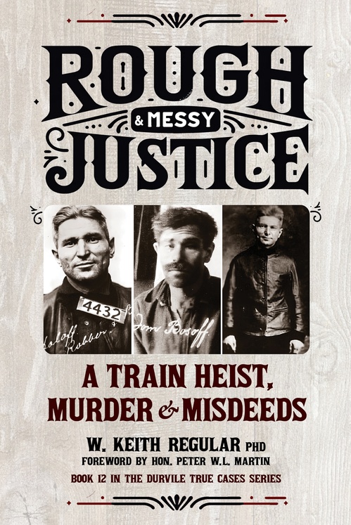 ebook cover of Rough & Messy Justice, by W. Keith Regular