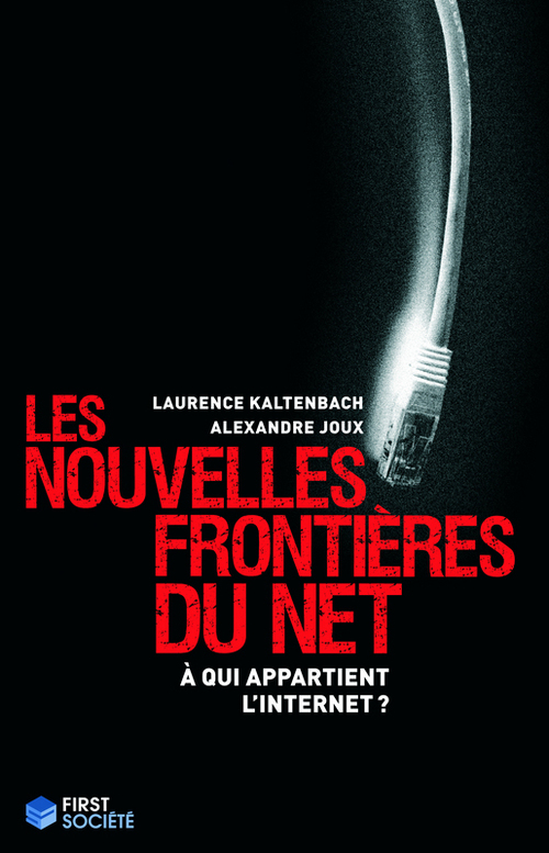 ebook cover of Les nouvelles frontières du net, by Alexandre Joux, Laure Kaltenbach