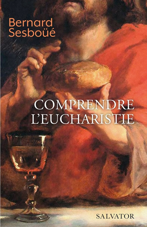 Couverture ebook de Comprendre l'Eucharistie, de Bernard Sesboüé