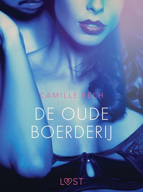 Couverture ebook de De oude boerderij - erotisch verhaal, de Camille Bech