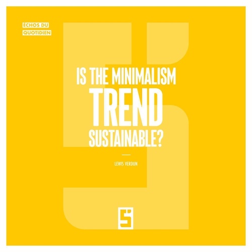 ebook cover of Is the Minimalism Trend Sustainable ?, by Lewis Verdun