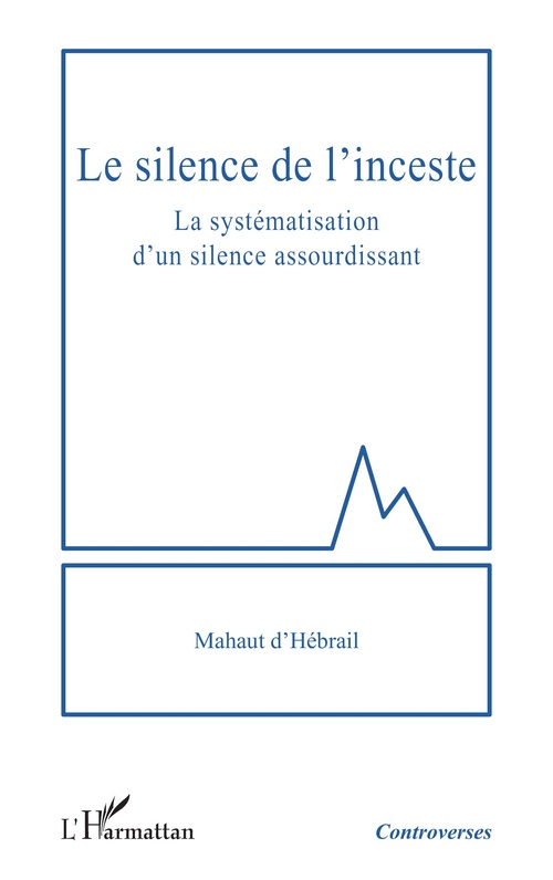 Couverture ebook de Le silence de l'inceste, de Mahaut D'Hébrail