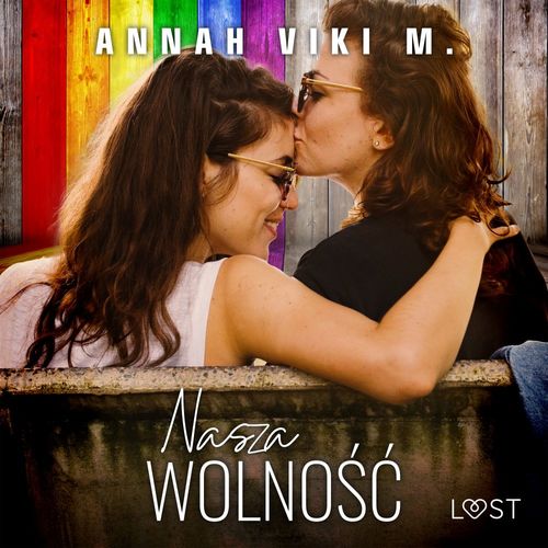 Couverture audiobook de Nasza wolno´s´c - lesbijski romans erotyczny, de Annah Viki M.