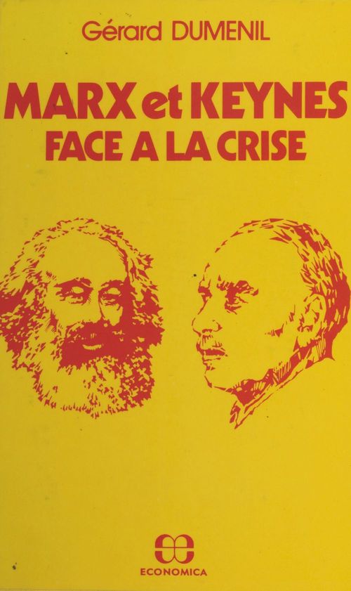 Couverture ebook de Marx et Keynes face à la crise, de Gerard Dumenil