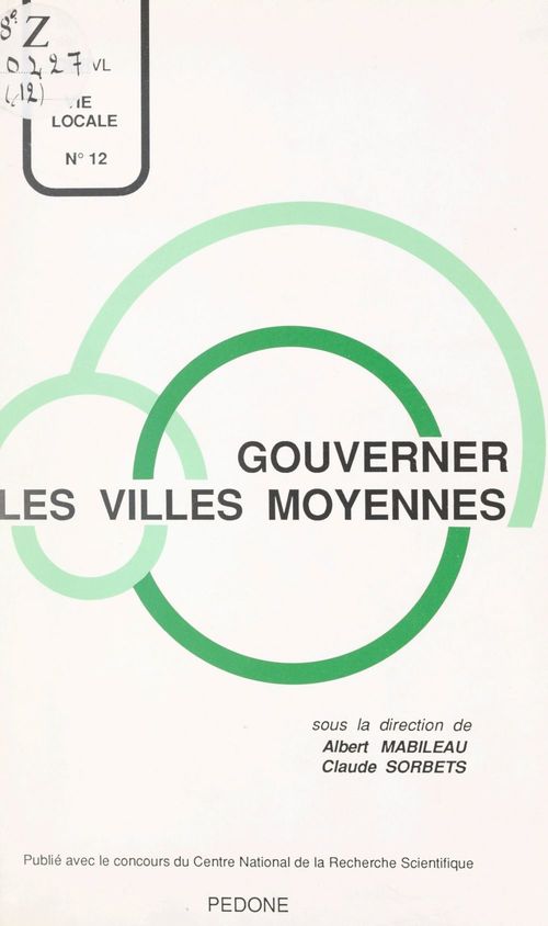 Couverture ebook de Gouverner les villes moyennes, de Centre D''Etude Et De Recherche Sur La V