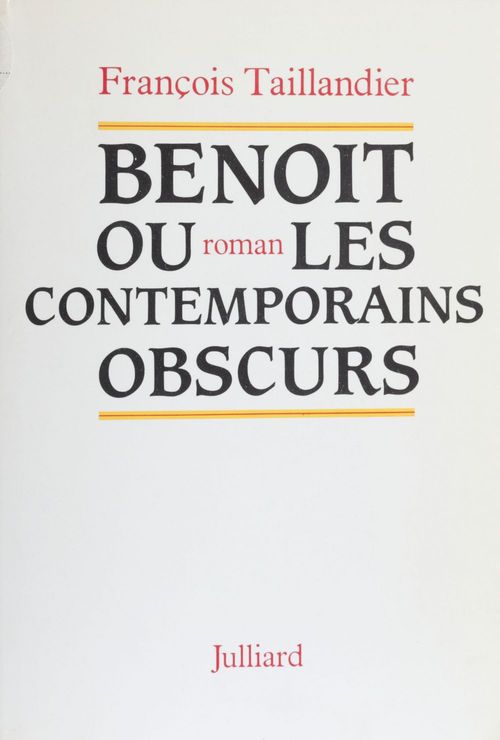 ebook cover of Benoît ou les Contemporains obscurs, by Taillandier/F