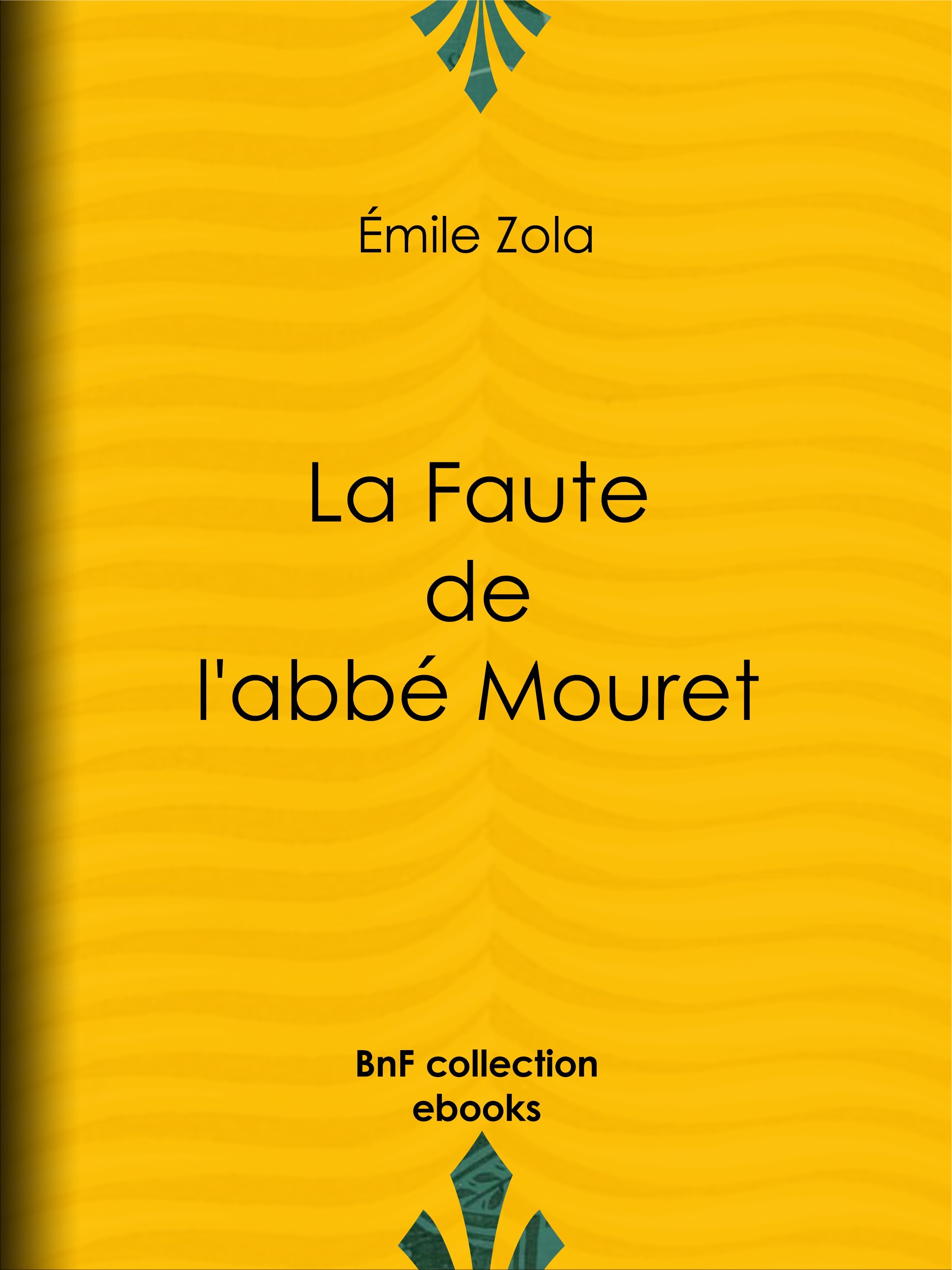 ebook cover of La Faute de l'abbé Mouret, by Emile Zola