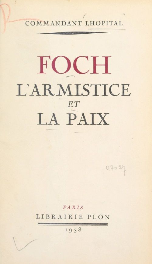 ebook cover of Foch, l'armistice et la paix, by Rene Lhopital