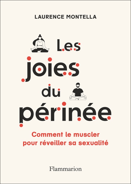Couverture ebook de Les joies du périnée. Comment le muscler pour réveiller sa sexualité, de Laurence Montella