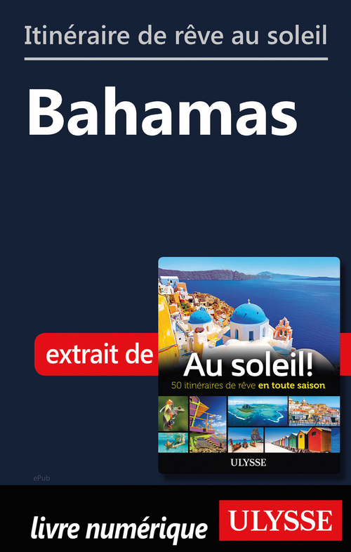 ebook cover of Itinéraire de rêve au soleil - Bahamas, by Collectif