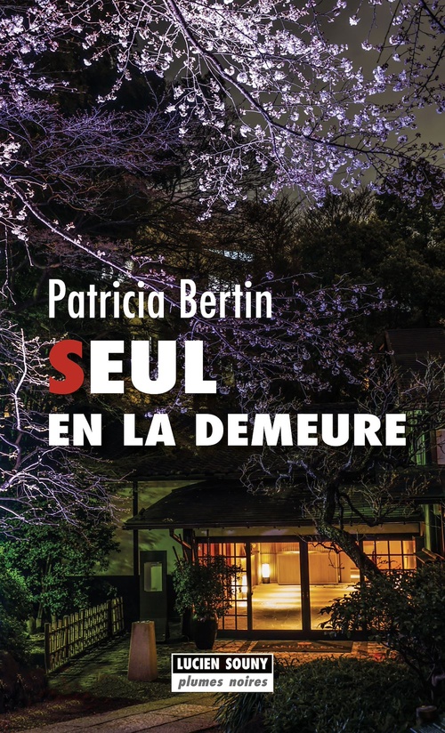 ebook cover of Seul en la demeure, by Patricia Bertin