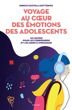 Couverture ebook de Voyage au coeur des émotions des adolescents, de Enrico Castelli