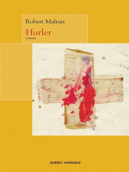 Couverture ebook de Hurler, de Robert Maltais